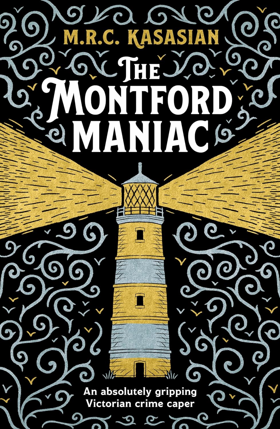 Book cover of The Montford Maniac by M.R.C. Kasasian