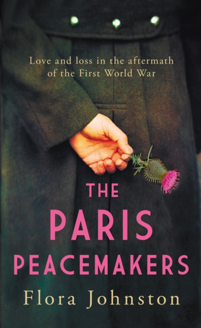 Book cover of The Paris Peacemakers by Flora Johnston published by Allison & Busby