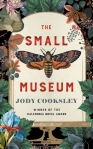 Book cover of The Small Museum by Jody Cooksley