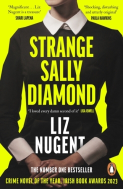 Book cover of Strange Sally Diamond by Liz Nugent